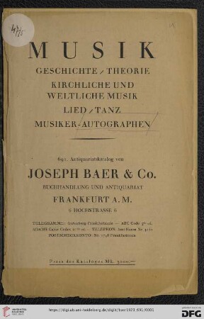 Nr. 691: Lagerkatalog / Josef Baer & Co., Frankfurt a.M.: Musik - Geschichte, Theorie, kirchliche und weltliche Musik, Lied, Tanz, Musiker-Autographen