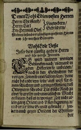 Denen Wohl Edlen vesten Herren Herrn Christoph, Herrn Carl, Hn Herman[n] Olof Linewebern, Gebrüdern [...]