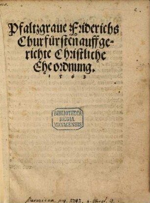 Pfaltzgraue Friderichs Churfürsten auffgerichtete Christliche Eheordnung