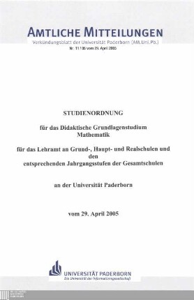 Studienordnung für das Didaktische Grundlagenstudium Mathematik für das Lehramt an Grund-, Haupt- und Realschulen und den entsprechenden Jahrgangsstufen der Gesamtschulen an der Universität Paderborn : vom 29. April 2005