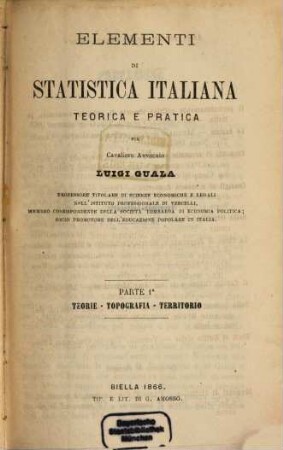 Elementi di statistica italiana teorica e pratica, I