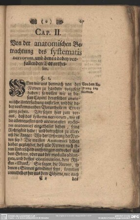 Cap. II. Von der anatomischen Betrachtungen des systematis nervorum, und denen dabey vorfallenden Vorurtheilen