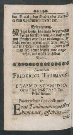 Encomium Friderici Taubmanni. ab Erasmo Schmidio, ... in Parentatione eius collatum.