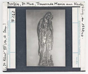 Berlin: Dt.Museum, Trauernde Maria aus Naumburg, um 1230/40
