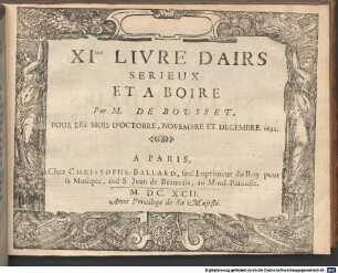 AIRS SERIEUX ET A BOIRE Par M. DE BOUSSET, [1,11]. Livre 11.me. - Okt., Nov., Dez. 1692