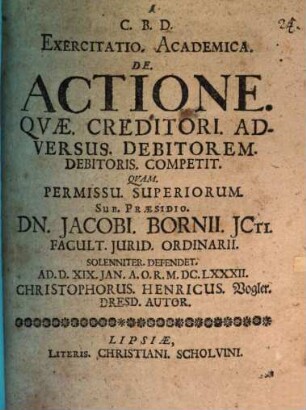 Exercitatio. Academica. De. Actione. Qvæ. Creditori. Adversus. Debitorem. Debitoris. Competit.