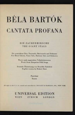 Cantata profana : Die Zauberhirsche : für gemischten Chor, Tenorsolo, Baritonsolo und Orchester