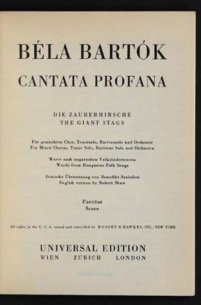 Cantata profana : Die Zauberhirsche : für gemischten Chor, Tenorsolo, Baritonsolo und Orchester