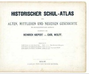 Historischer Schul-Atlas zur alten, mittleren und neueren Geschichte : in sechsunddreissig Karten