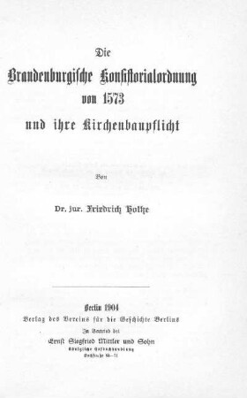 Die Brandenburgische Konsistorialordnung von 1573 und ihre Kirchenbaupflicht