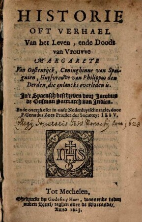 Historie oft Verhael van het leven ... Vrouwen Margarete van Oostenryck ...