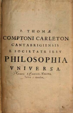 Philosophia Universa : Serenissimo Principi, Maximiliano .. Dicata