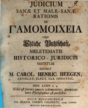 Judicium sanae et male-sanae rationis de gamomoicheia, vulgo Ehliche Buhlschaft, meletematis historico-juridicis vestitum