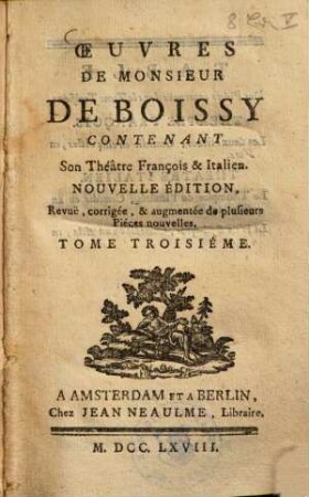 Oeuvres de Monsieur de Boissy : contenant Son Théâtre François & Italien, 3