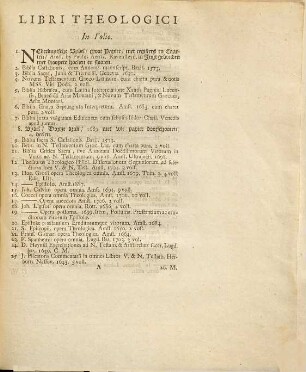 Catalogus elegantissimus exquisitissimorum in omni studiorum genere & lingua librorum, inter quos excellunt, Theologie Patres ..., viri D. Petri Noortdyk. V.D.M. Qui publica auctione distrahentur ...
