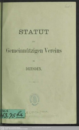 Statut des Gemeinnützigen Vereins zu Dresden : [Dresden, am 26. Februar 1876]