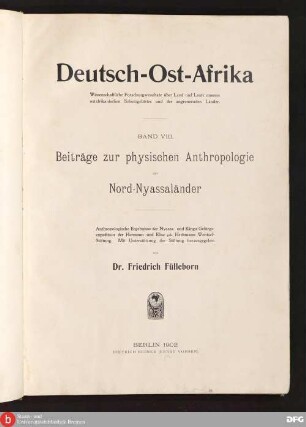 Bd. 8: Beiträge zur physischen Anthropologie der Nord-Nyassaländer : anthropologische Ergebnisse der Nyassa- und Kingagebirgs-Expedition der Hermann und Elise geb. Heckmann Wentzel-Stiftung