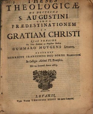 Theses Theologicæ De Doctrina S. Augustini Circa Prædestinationem Et Gratiam Christi