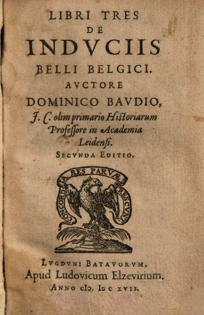 Libri Tres De Indvciis Belli Belgici
