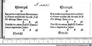 Stewrzetl. zu hat an der verglichnen Extraordinari Stewr entricht für die erste Frist S. Georgi Anno 1679. fl. ß. pf. Und für die andere Frist S. Bartholomaei obgemelten Jahrs fl. ß. pf. Gericht