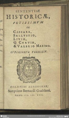 Sententiae Historicae, Potissimum ex Caesare, Sallustio, Livio, Q. Curtio, & Valerio Maximo