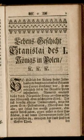 Lebens-Geschicht Stanislai des I. Königs in Polen &c. &c. &c. (Erster Theil)