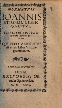 Poematvm Ioannis Stigelii Liber ..., 5/6. Continens Epigrammatum librum priorem