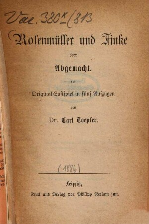Rosenmüller und Finke oder Abgemacht : Original-Lustspiel in fünf Aufzügen