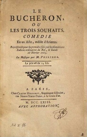 Le Bûcheron, Ou Les Trois Souhaits : Comédie En un Acte, mêlée d'Ariettes