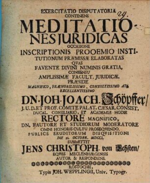 Exercitatio disputat. continens meditationes iuridicas, occasione inscriptionis, Prooemio Institutionum praemissae, elaboratas