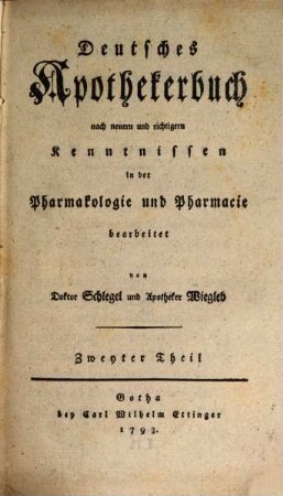 Deutsches Apothekerbuch : nach neuern und richtigern Kenntnissen in der Pharmakologie und Pharmacie bearbeitet, 2