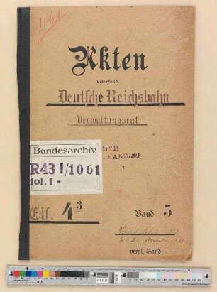Verwaltungsrat (seit 1937 Beirat) der Deutschen Reichsbahngesellschaft: Bd. 5