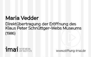 Direktübertragung der Eröffnung des Klaus Peter Schnüttger-Webs Museums in die Eröffnung des Museums Ludwig