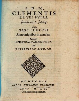 Clementis P. P. VIII. Bulla indictionis S. Iubileii