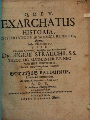 Exarchatus historia dissertatione acad. recensita