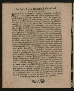 Praeclare-docto Domino Respondenti S. P. D. Praeses.