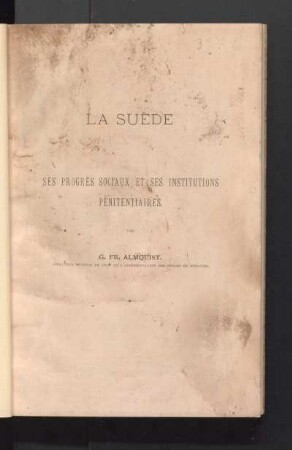 La Suède : ses progrès sociaux et ses institutions pénitentiaires