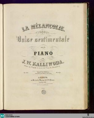 La mélancolie : valse sentimentale pour le piano; op. 210