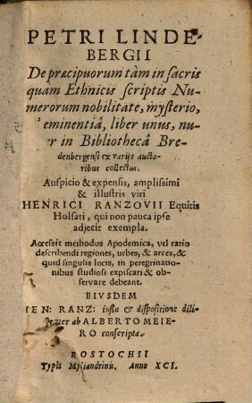 De praecipuorum tam in sacris quam Ethnicis scriptis numerorum nobilitate, mysterio et eminentia : liber unus ...