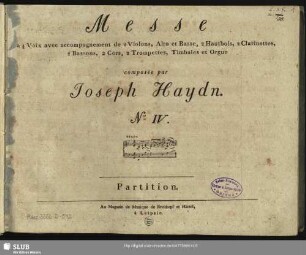 Messe à 4 Voix avec accompagnement de 2 Violons, Alto et Basse, 2 Hautbois, 2 Clarinettes, 2 Bassons, 2 Cors, 2 Trompettes, Timbales et Orgue : No. IV