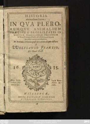 Historia Animalium Sacra : In Qua Plerorumque Animalium Praecipuae Proprietates in Gratiam Studiosorum Theologiae & Ministrorum Verbi ad usum eikonologikon breviter accommodantur