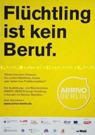 Plakat einer Kampagne der Berliner Arbeits- und Berufsinitiative ARRIVO zur Integration von Flüchtlingen
