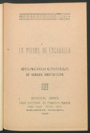 La piedra de escándalo : relación criolla de versos gauchescos