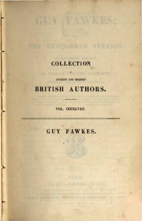 Guy Fawkes; or, the gunpowder treason : an historical romance