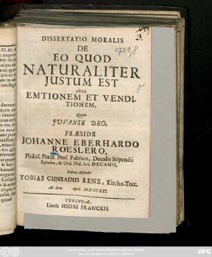 Dissertatio Moralis De Eo Quod Naturaliter Justum Est circa Emtionem Et Venditionem : Ad diem April. MDCCXXI.