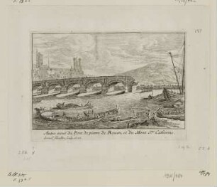 Autre veuë du Pont de Pierre de Rouen, et du Mont Ste. Catherine, aus: „Livre de diverses veues, perspectives, paysages faits au naturel“