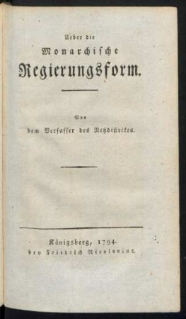 Ueber die Monarchische Regierungsform
