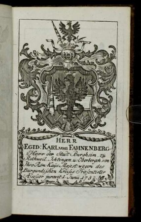 Herr Egid: Karl von Fahnenberg[...] - Herr Christian Freyherr von Ulmenstein[...]
