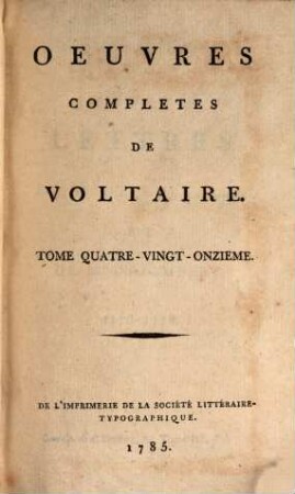 Oeuvres Complètes De Voltaire. Tome Quatre-Vingt-Onzieme, Corresp. de d'Alembert, &c.