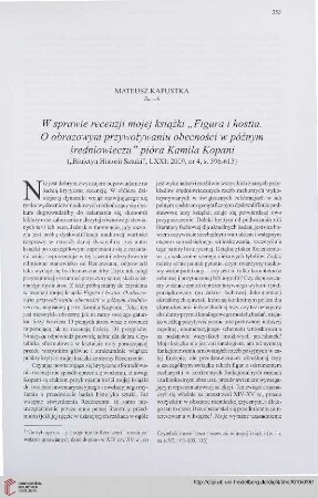 72: W sprawie recenzji mojej książki "Figura i hostia. O obrazowym przywoływaniu obecności w późnym średniowieczu" pióra Kamila Kopani : Biuletyn Historii Sztuki, LXXI: 2009, nr 4, s. 596-613